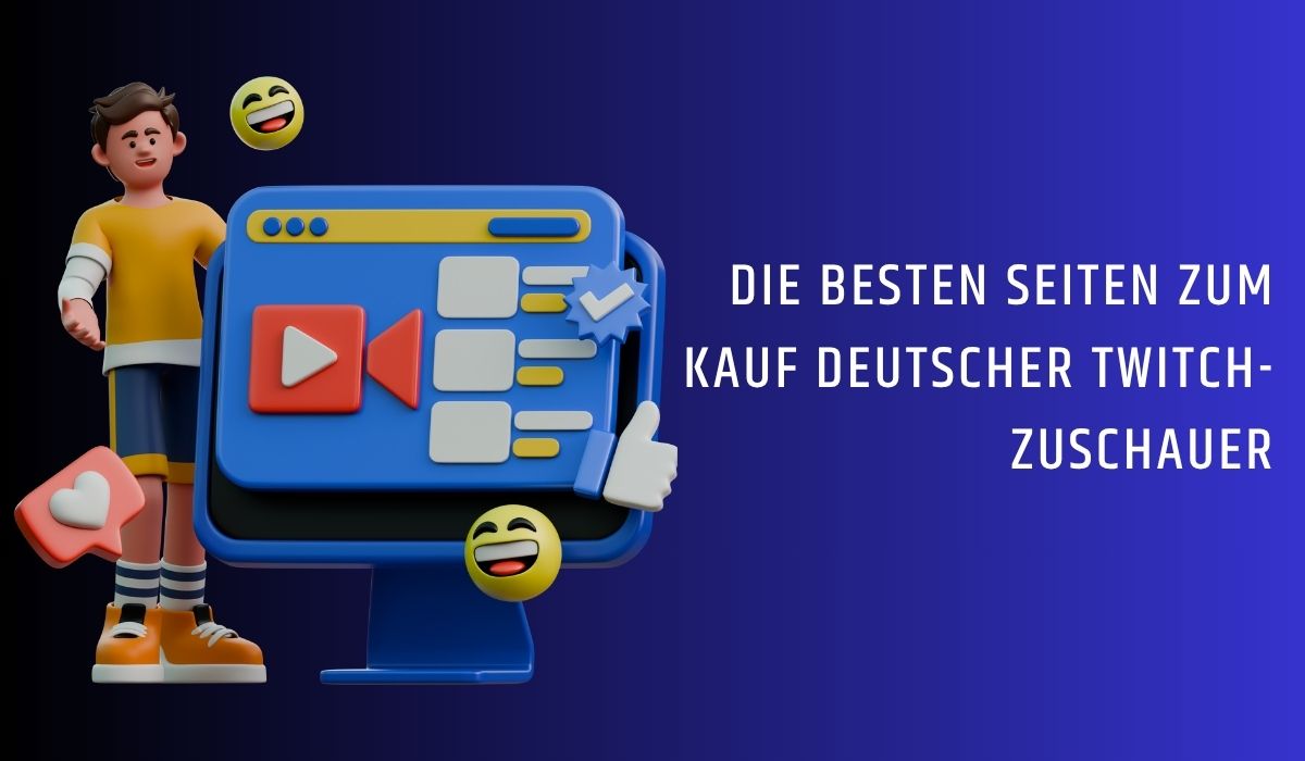 Die besten Seiten zum Kauf deutscher Twitch-Zuschauer