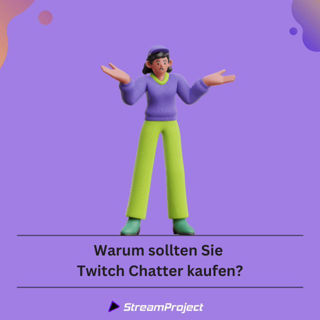 Warum sollten Sie Twitch Chatter kaufen?